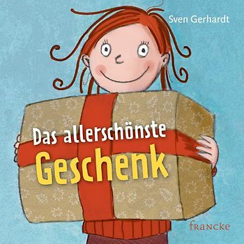 Das allerschönste Geschenk