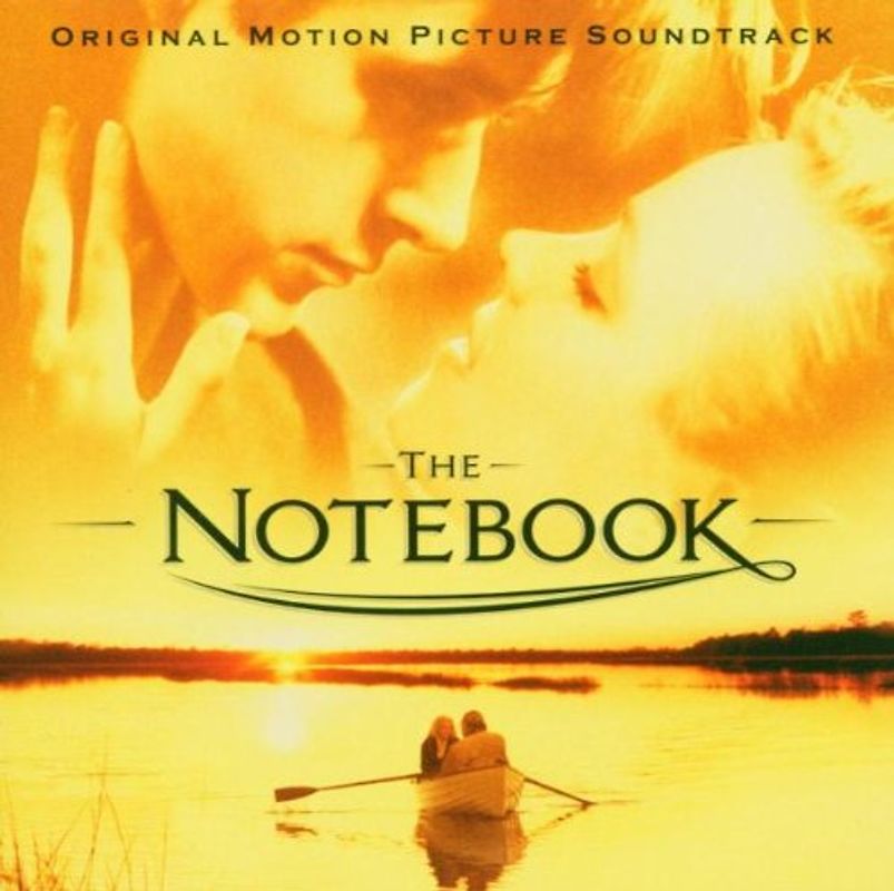 Aaron  Zigman - The Notebook