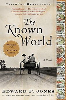 The Known World: A Novel - Edward P. Jones