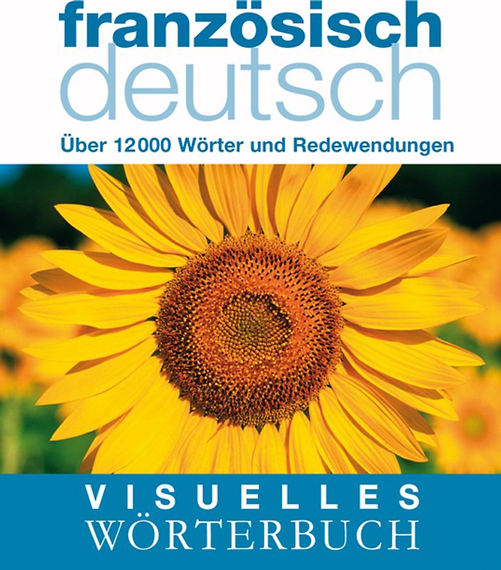 Visuelles Wörterbuch Französisch-Deutsch