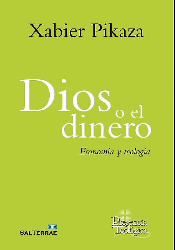 Dios o el dinero : economía y teología