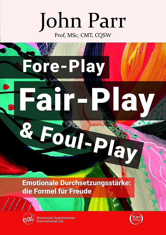 Fore-Play, Fair-Play und Foul-Play