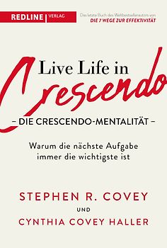 Live Life in Crescendo – Die Crescendo-Mentalität