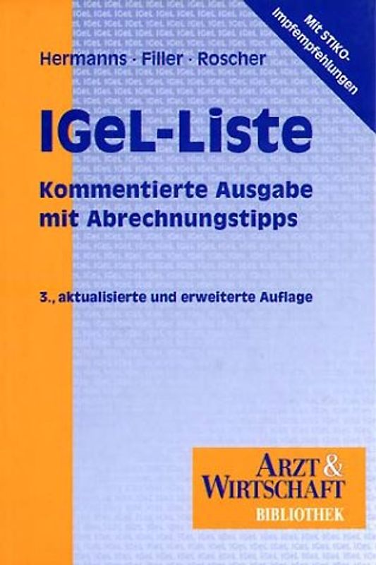IGeL-Liste. Kommentierte Ausgabe mit Abrechnungstipps