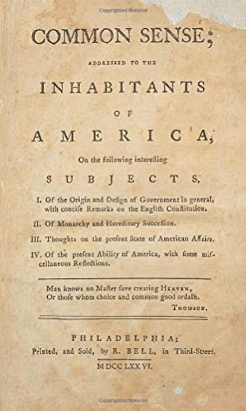 Common Sense: FIRST EDITION REVIVED: Created From High-Resolution Pictures of an Original, First Edition Copy of Common Sense