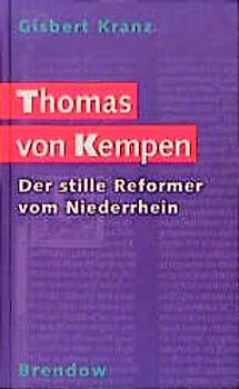 Thomas von Kempen - Spiritualität für heute