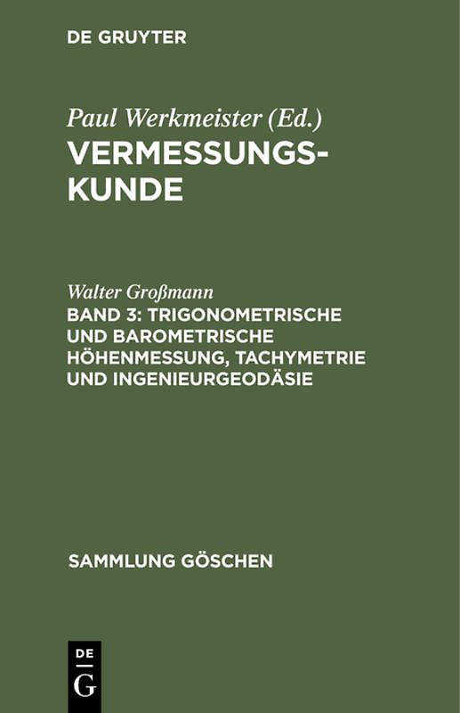 Trigonometrische und barometrische Höhenmessung, Tachymetrie und Ingenieurgeodäsie