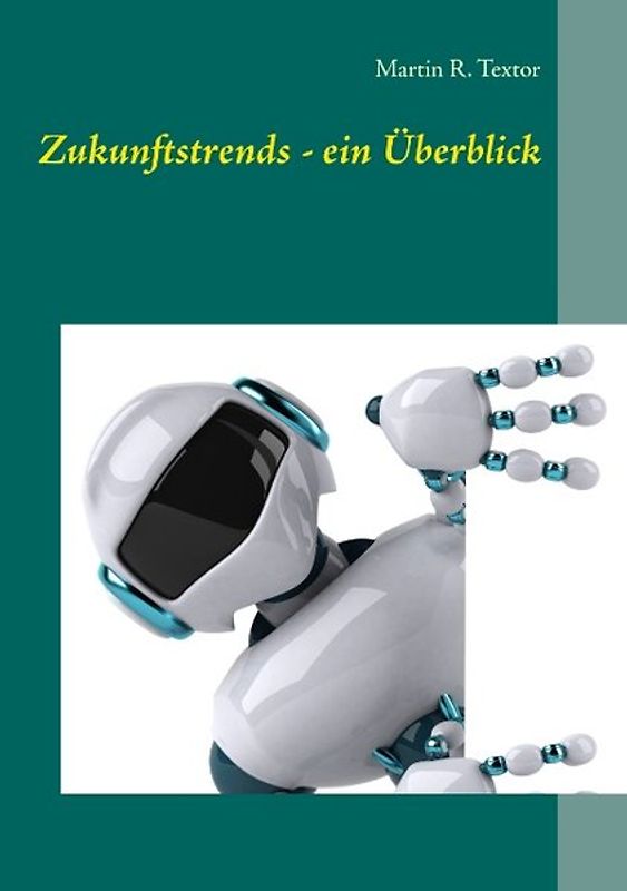 Zukunftstrends - ein Überblick