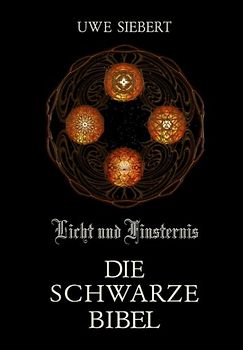 Licht und Finsternis. Die schwarze Bibel