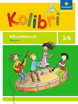 Kolibri: Das Musikbuch für Grundschulen Bayern - Ausgabe 2014