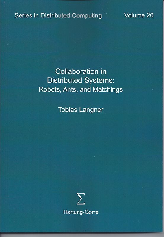Collaboration in Distributed Systems: Robots, Ants, and Matchings