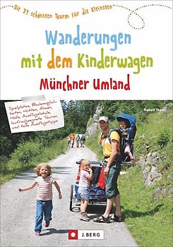 Wanderungen mit dem Kinderwagen Münchner Umland