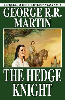 The Hedge Knight - George R.R. Martin