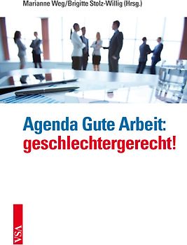 Agenda Gute Arbeit: geschlechtergerecht!