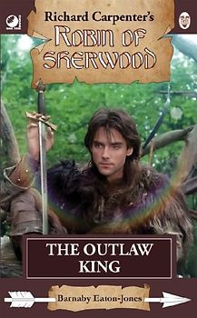 Robin of Sherwood - The Outlaw King