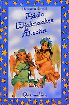 Fidele Wiehnachts-Äkschn. Weihnachtsgeschichten voller Situations-Komik