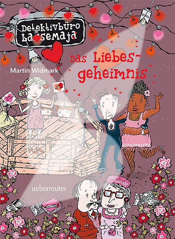 Detektivbüro LasseMaja - Das Liebesgeheimnis (Detektivbüro LasseMaja, Bd. 15)