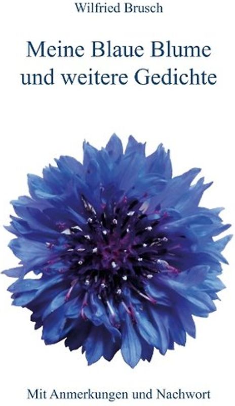 Meine Blaue Blume und weitere Gedichte