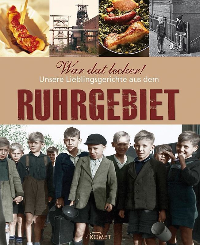 War dat lecker! Unsere Lieblingsgerichte aus dem Ruhrgebiet