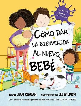 Como Dar La Bienvenida Al Nuevo Bebe