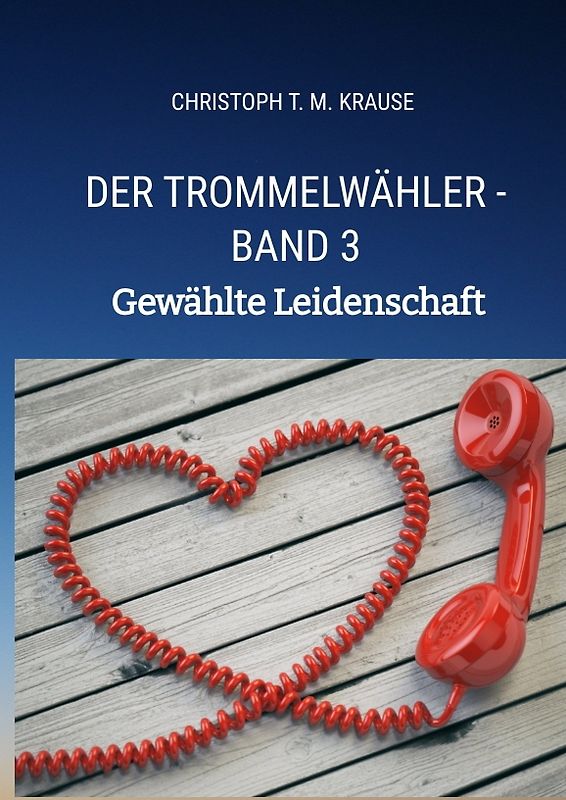 Der Trommelwähler - Band 3