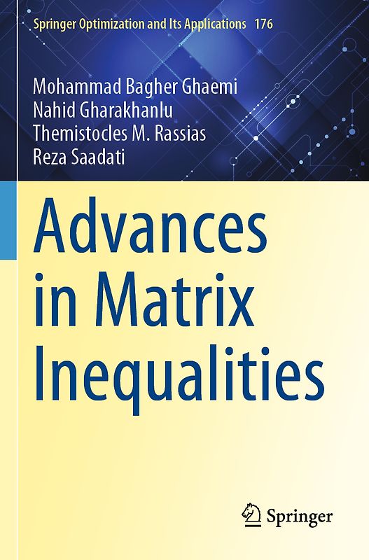 Advances in Matrix Inequalities