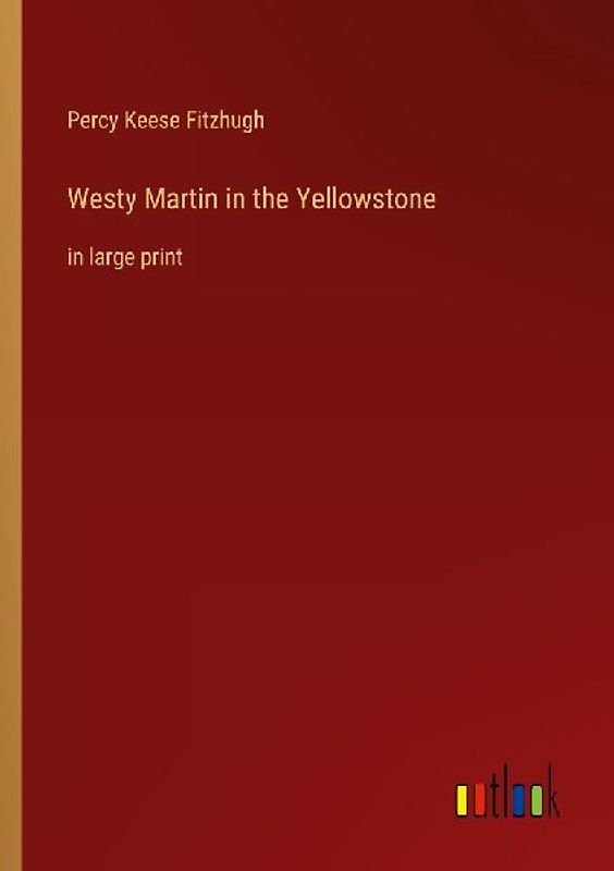 Westy Martin in the Yellowstone
