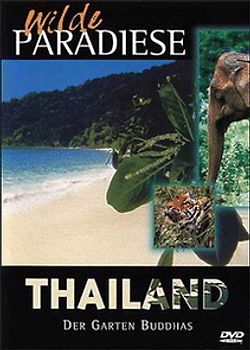Wilde Paradiese - Thailand - Der Garten Buddhas DVD