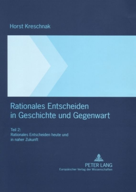 Rationales Entscheiden in Geschichte und Gegenwart
