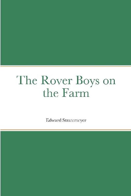 The Rover Boys on the Farm