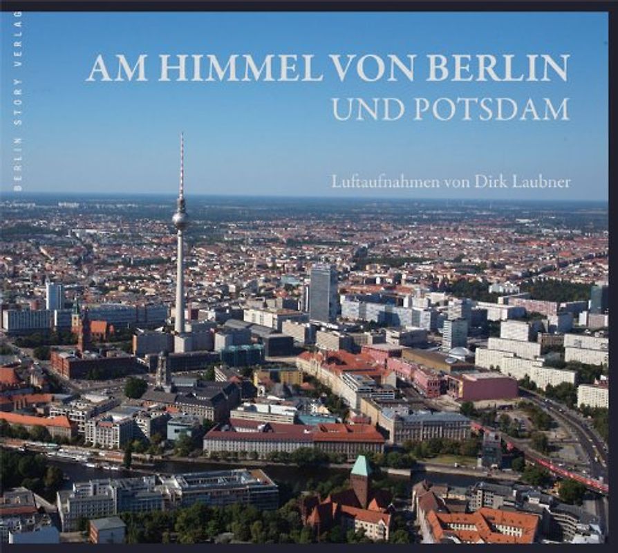 Am Himmel von Berlin und Potsdam