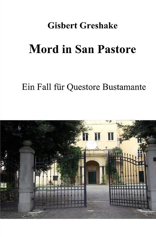 Ein Fall für Questore Bustamante / Mord in San Pastore