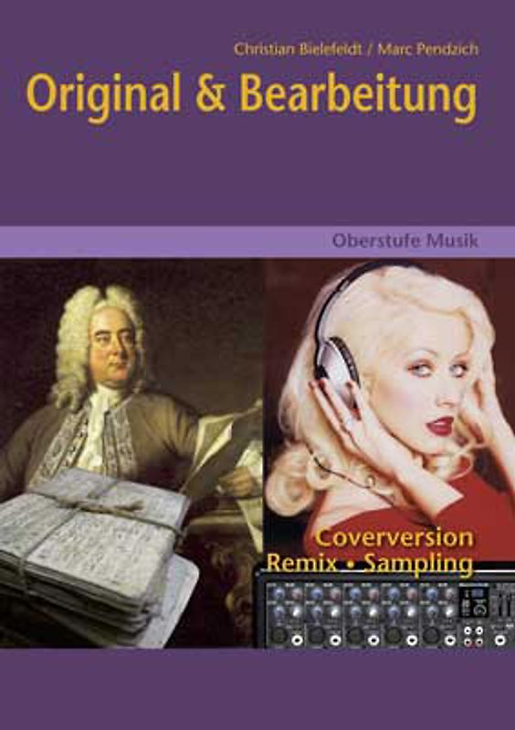 Oberstufe Musik - Original & Bearbeitung (Media-Paket best. aus Schülerband mit CD)