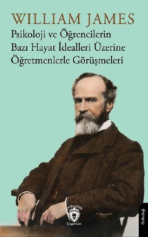 Psikoloji ve Ögrencilerin Bazi Hayat Idealleri Üzerine Ögretmenlerle Görüsmeleri