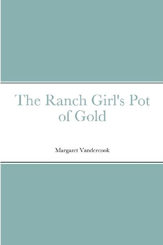 The Ranch Girl's Pot of Gold