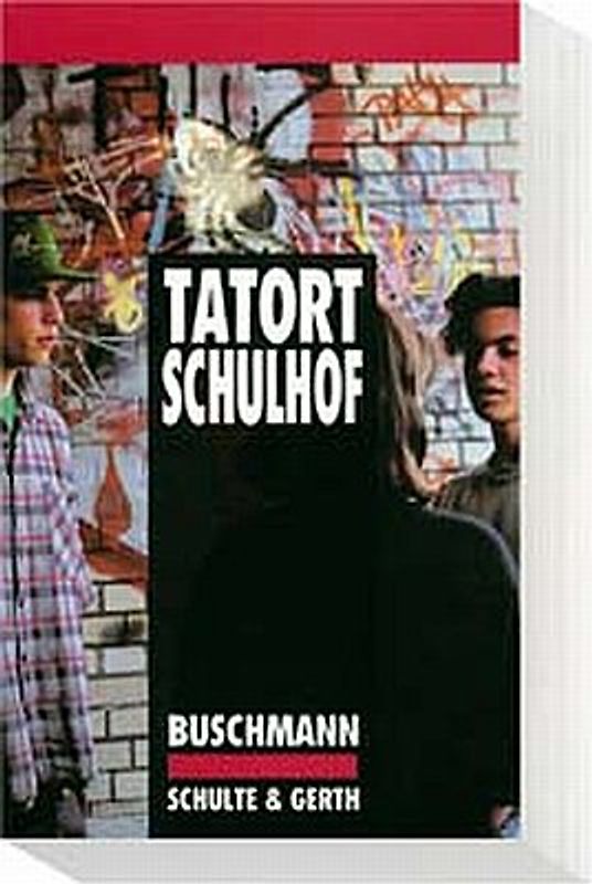 Tatort Schulhof