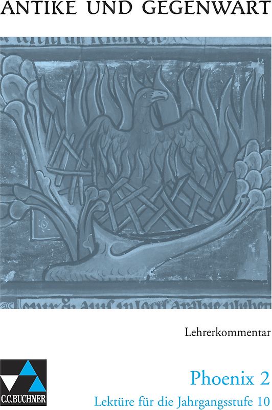 Antike und Gegenwart / Phoenix LK 2
