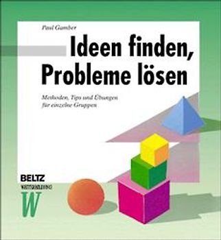 Ideen finden, Probleme lösen