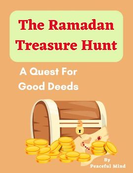The Ramadan Treasure Hunt: A Quest For Good Deeds