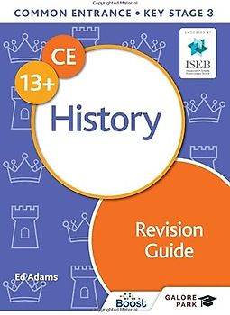 Common Entrance 13+ History Revision Guide