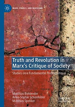 Truth and Revolution in Marx's Critique of Society