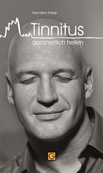 Tinnitus. Ganzheitlich heilen