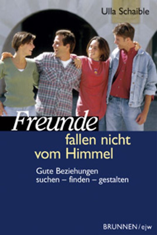 Freunde fallen nicht vom Himmel