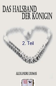 Denkwürdigkeiten eines Arztes / Das Halsband der Königin, 2. Teil (Illustriert)