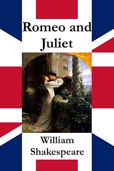 Romeo and Juliet (Annotated - Illustrated): Literary Analyses & Essays of All Scenes