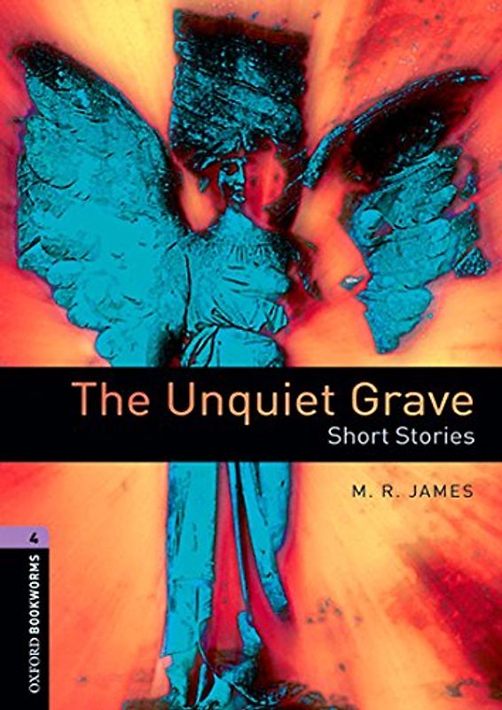 Oxford Bookworms Library / 9. Schuljahr, Stufe 2 - The Unquiet Grave