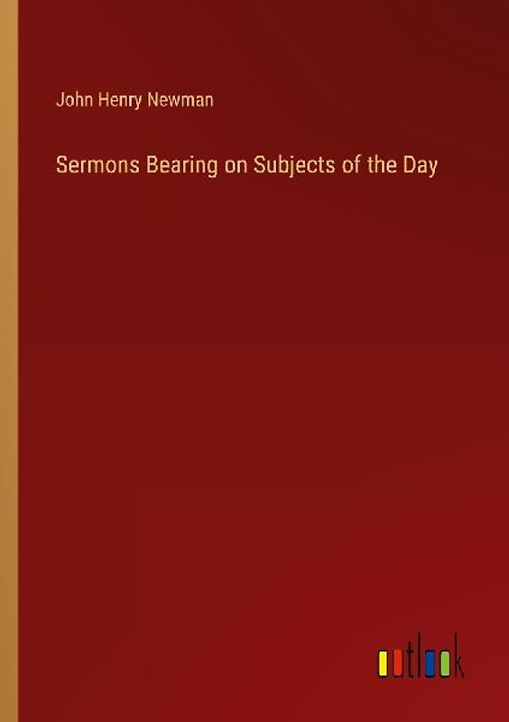 Sermons Bearing on Subjects of the Day