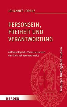 Personsein, Freiheit und Verantwortung
