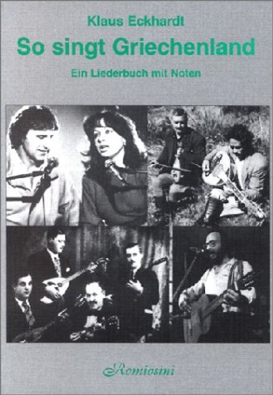 So singt Griechenland. Ein Liederbuch mit Noten. Neue Gesamtausgabe