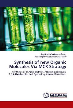 Synthesis of new Organic Molecules Via MCR Strategy